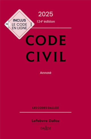 Code civil. Annoté, Edition 2025