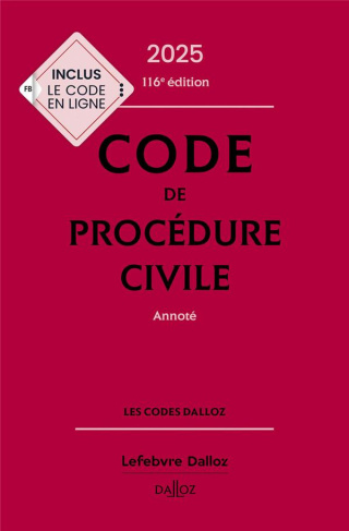 Code de procédure civile. Annoté, Edition 2025