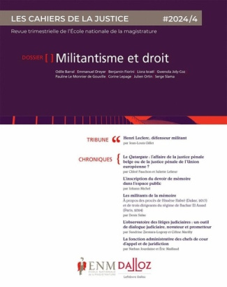 Les Cahiers de la Justice N° 4/2024 : Militantisme et droit