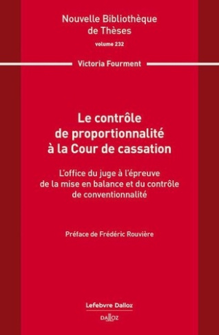 Le contrôle de proportionnalité à la Cour de cassation. L'office du juge à l'épreuve de la mise en b