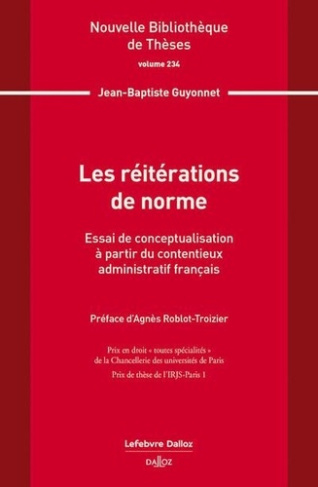 Les réitérations de norme. Essai de conceptualisation à partir du contentieux administratif français