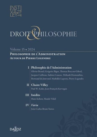 Droit & Philosophie N° 15/2024 : Philosophie de l'administration. Autour de Pierre Legendre