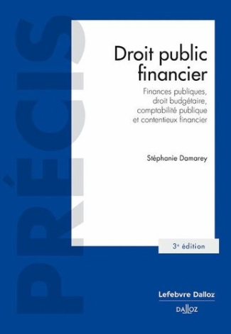 Droit public financier. Finances publiques, droit budgétaire, comptabilité publique et contentieux f