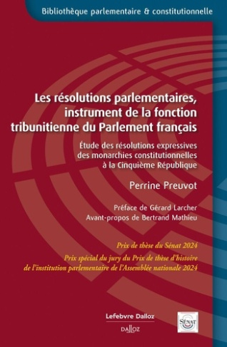 Les résolutions parlementaires, instrument de la fonction tribunitienne du Parlement français. Etude