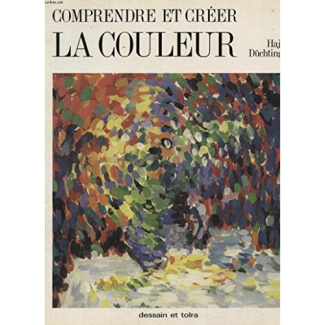 COMPRENDRE ET CREER LA COULEUR
