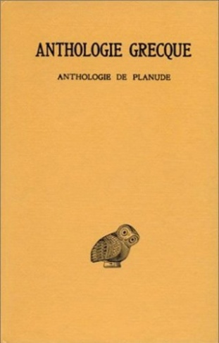 Anthologie grecque Tome 13 : Anthologie de Planude. Edition bilingue français-grec ancien
