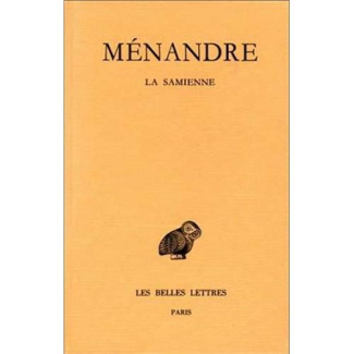 Oeuvres. Tome 1, 1e partie, La samienne, Edition bilingue français-grec ancien