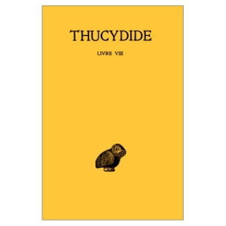 La guerre du Péloponnèse. Tome 5, Livre 8, Edition bilingue français-grec ancien