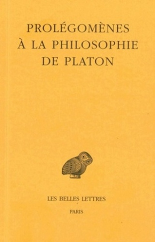 Prolégomènes à la philosophie de Platon. Edition bilingue français-grec ancien
