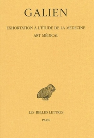 Oeuvres. Tome 2, Exhortation à l'étude de la médecine, Art médical, Edition bilingue français-grec a