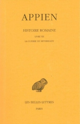 Histoire romaine. Tome 7, Livre XII, La guerre de Mithridate, Edition bilingue français-grec ancien