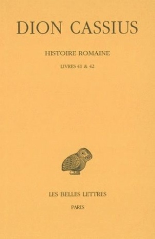 Histoire romaine. Livres 41 & 42, Edition bilingue français-grec ancien