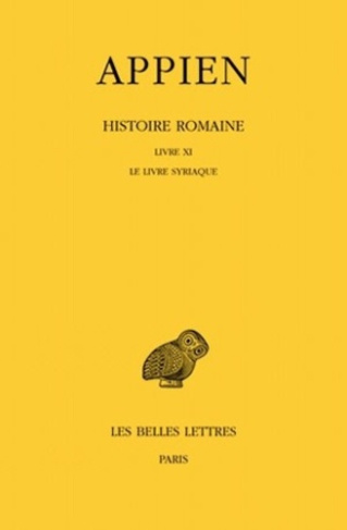 Histoire romaine. Tome 6, Livre XI, Le livre syriaque, Edition bilingue français-grec ancien