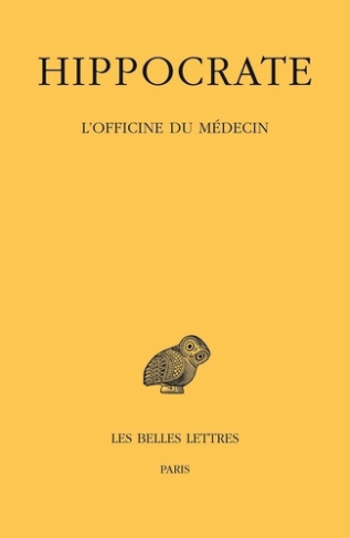 Oeuvres. Tome 7, 3e partie, L'officine du médecin, Edition bilingue français-grec ancien