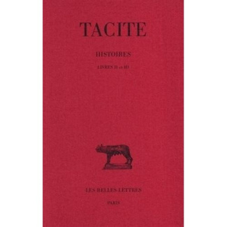 Histoires / Tacite Tome 2 : Livres II et III