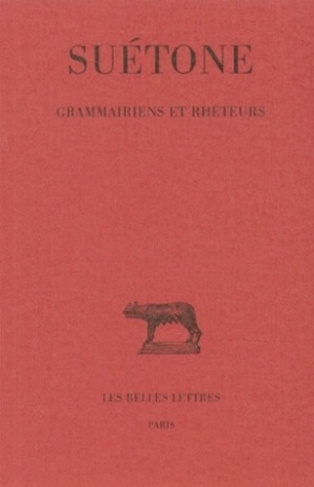 Grammairiens et rhéteurs. Edition bilingue français-latin