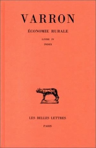 Economie rurale. Tome 3, Livre III, Index, Edition bilingue français-latin