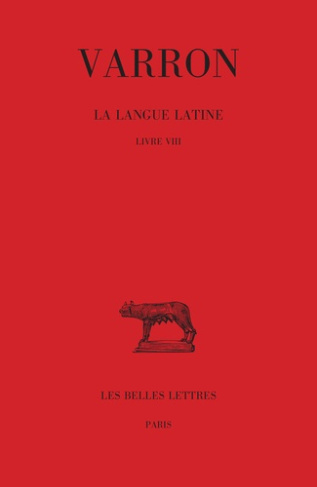 La langue latine. Tome 4, Livre VIII, Edition bilingue français-latin