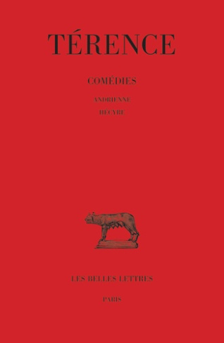 Comédies. Tome 1, Andrienne - Hécyre, Edition bilingue français-latin