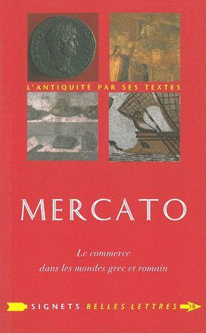 Mercato. Le commerce dans les mondes grec et romain