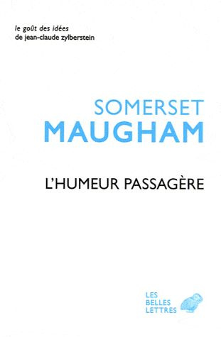 L'humeur passagère. Suivi de l'Art de la nouvelle