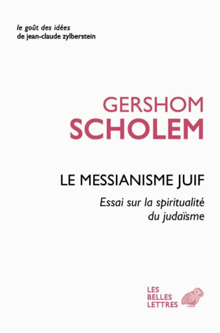 Le messianisme juif. Essais sur la spiritualité du judaïsme
