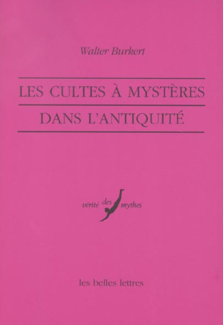 Les cultes à mystères dans l'Antiquité