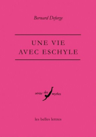 Une vie avec Eschyle