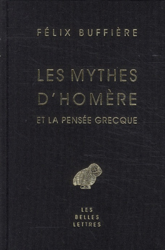 Les Mythes d'Homère et la pensée grecque
