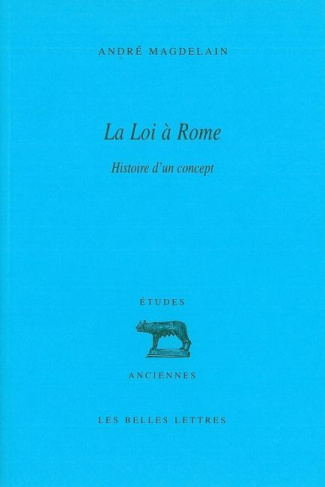 La Loi à Rome. Histoire d'un concept