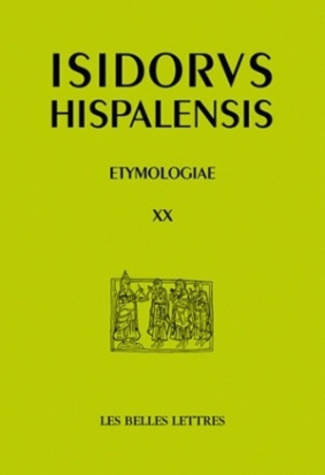 Etymologies. Livre XX, De penu et instrumentis domesticis et rusticis