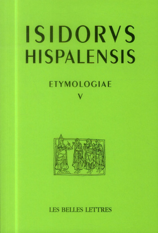 ETYMOLOGIAS LIBRO V - SOBRE LAS LEYES - SOBRE LOS TIEMPOS - EDITION BILINGUE