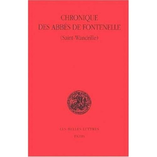 Chronique des abbés de Fontenelle. Saint-Wandrille