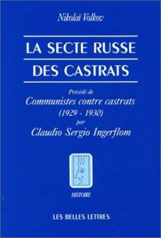 La secte russe des castrats. 1929-1930