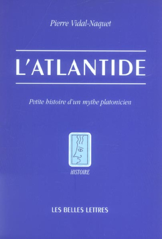 L'Atlantide. Petite histoire d'un mythe platonicien