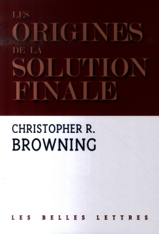 Les origines de la solution finale. L'évolution de la politique antijuive des nazis, septembre 1939-