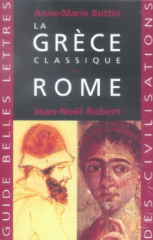 Anne-Marie Buttin et Jean-Noël Robert Coffret en 2 volumes : La Grèce classique - Rome