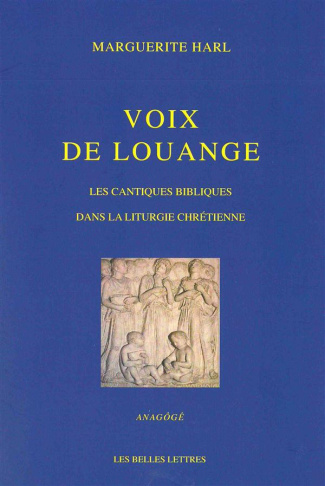 Voix de louange. Les cantiques bibliques dans la liturgie chrétienne