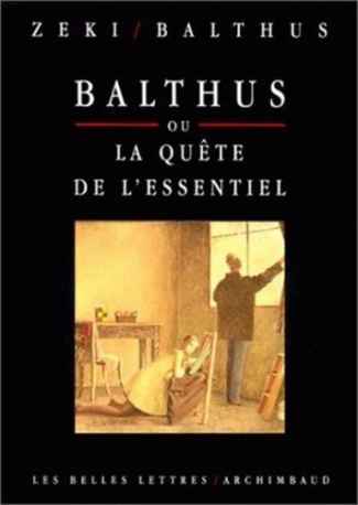 Balthus ou La quête de l'essentiel. [entretiens
