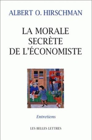 La morale secrète de l'économiste. Entretiens avec Carmine Donzelli, Marta Petrusewiscz et Claudia R
