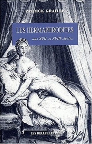 Les hermaphrodites aux XVIIème et XVIIIème siècles