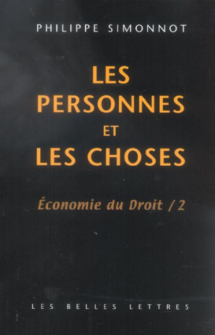 Economie du droit. Tome 2, Les personnes et les choses