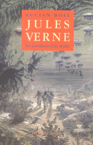 Jules Verne. Les paradoxes d'un mythe