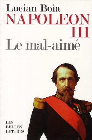 Napoléon III le mal-aimé