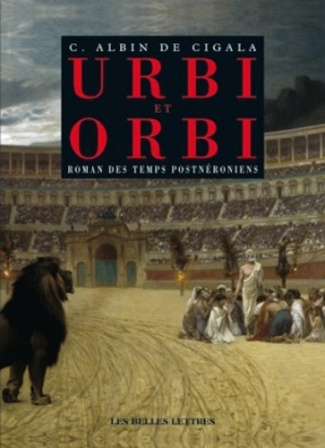 Urbi et orbi. Roman des temps postnéroniens
