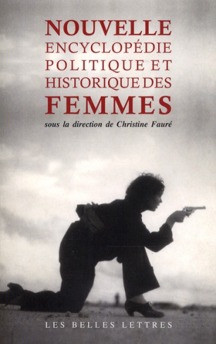 Nouvelle encyclopédie politique et historique des femmes