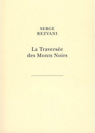La Traversée des Monts Noirs. En supplément au Rêve de d'Alembert