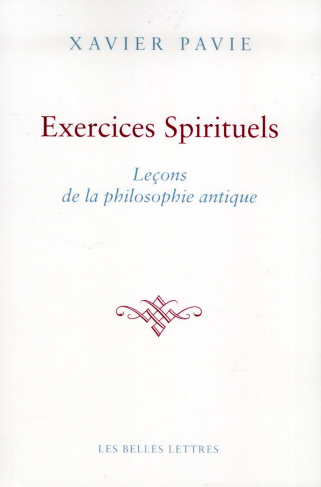 Exercices spirituels. Leçons de la philosophie antique