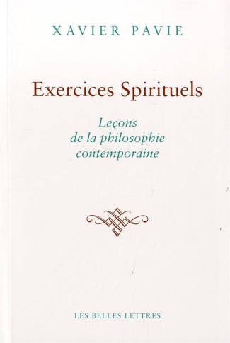 Exercices spirituels. Leçons de la philosophie contemporaine