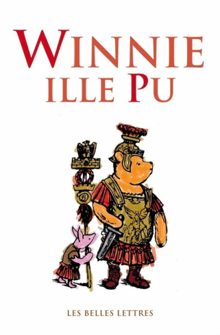 Winnie ille Pu. Winnie le Pfou, Edition bilingue français-latin